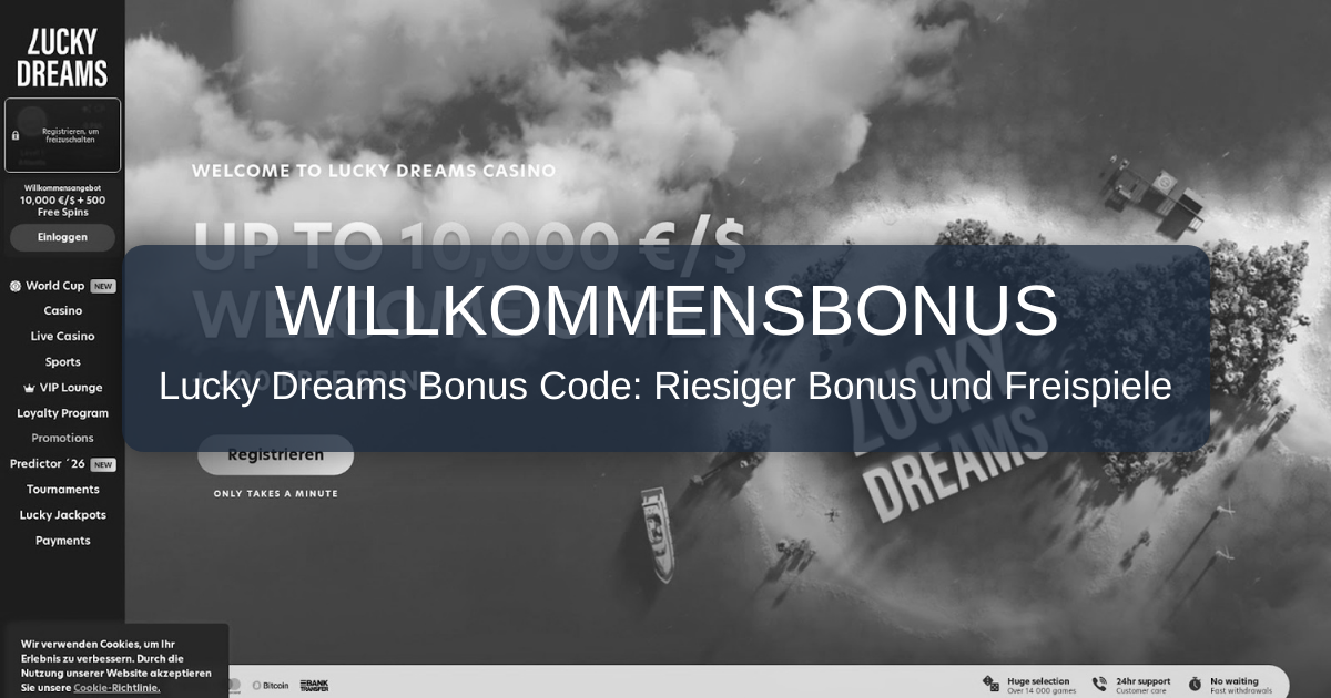 Lucky Dreams Bonus Code 2026 - Verifizierter Bonuscode Deutschland